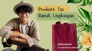 produsen tas ramah lingkungan murah - Produsen Tas Spunbond Murah Surabaya